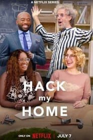 Hack My Home Saison 1 en streaming